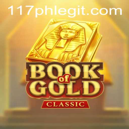 Exploring Book Of Gold Classic and Evaluating the 117ph Legit Trademark