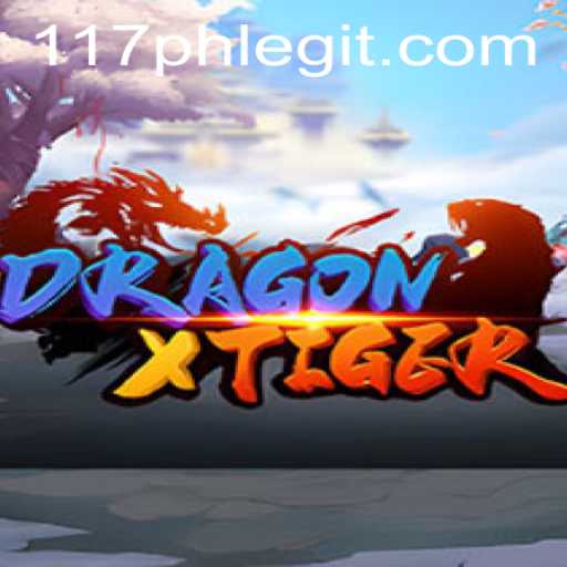 Understanding DragonXTiger: Exploring the Rules and Legitimacy of 117ph