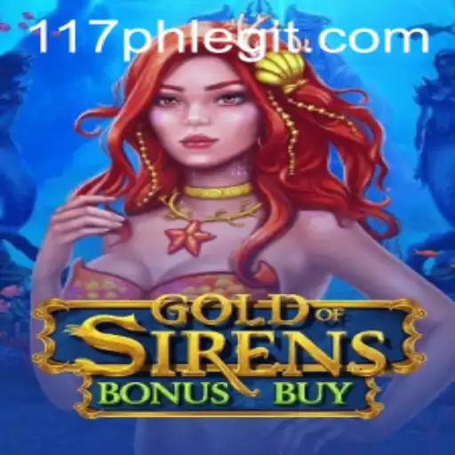 Discover the Thrill of GoldofSirensBonusBuy: Is It 117ph Legit?