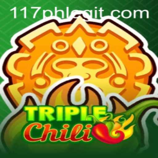 Exploring the Thrills of TripleChili and the Truth About 117ph