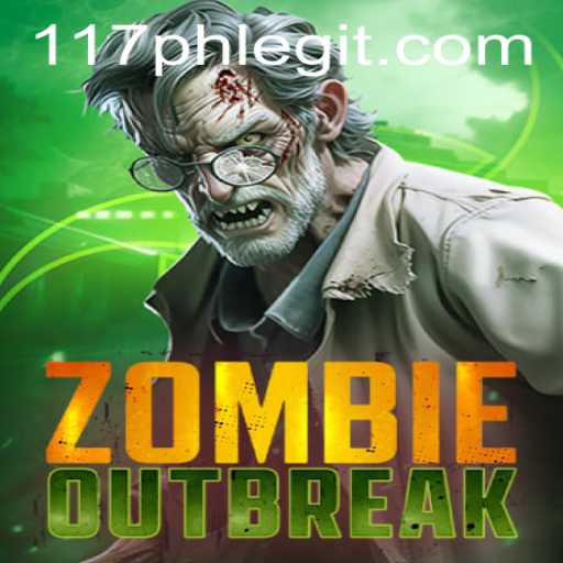 ZombieOutbreak: A Thrilling Gaming Experience with 117ph Legit
